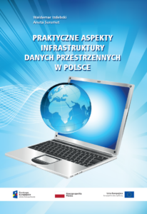 „Praktyczne aspekty Infrastruktury Danych Przestrzennych w Polsce (publikacja 2020 r.)